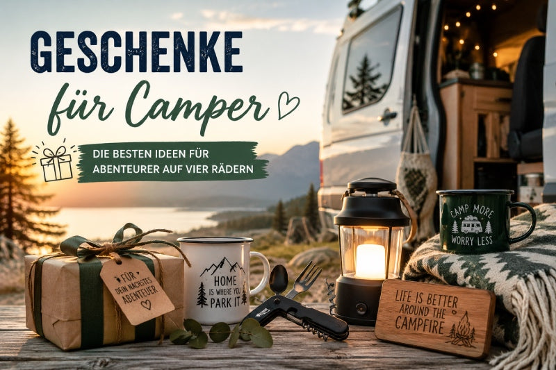 Geschenke für Camper: Die 15 besten Ideen für Wohnwagen-, Wohnmobil- und Vanlife-Fans