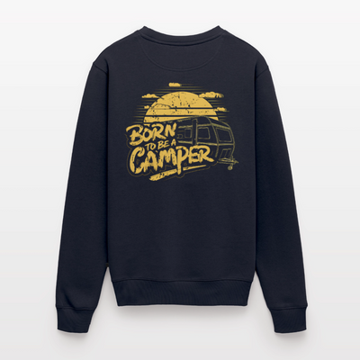 Born to be a Camper - Männer Camping Sweatshirt - Navy
