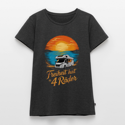 Freiheit hat 4 Räder - Damen Camping T-Shirt - Wohnmobil - Anthrazit meliert