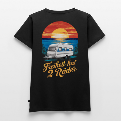 Freiheit hat 2 Räder - Damen Camping T-Shirt - Wohnwagen - Schwarz