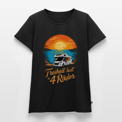 Freiheit hat 4 Räder - Damen Camping T-Shirt - Wohnmobil - Schwarz